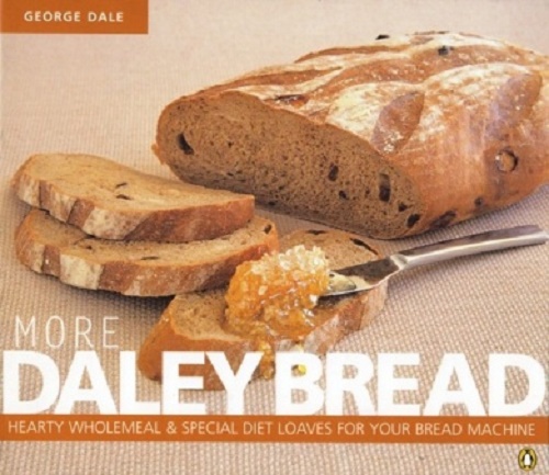 More Daley Bread Hearty wholemeal Bread Machine